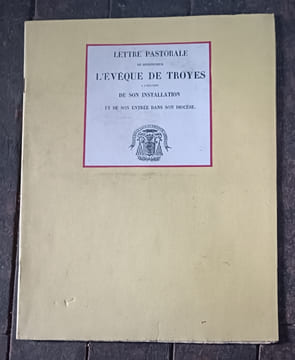 Lettre pastorale de l'évêque de Troyes . L'évêque de Troyes 