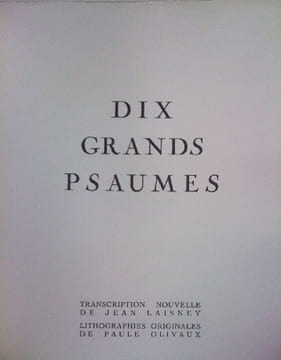 dix grands psaumes. jean laisney, lithographies Paule olivaux