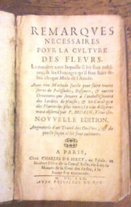 Remarques necessaires pour la culture des fleurs
La maniere avec laquelle il les faut cultiver et les ouvrages qu il faut faire selon chaque mois de l année. 1670