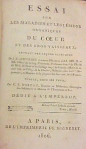 Essai sur les maladies et les lésions organiques du coeur et des gros vaisseaux; extrait des leçons cliniques de J. N. Corvisart . publiés, sur ses yeux, par C. E. Horeau.

