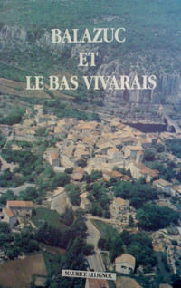 BALAZUC et le Bas Vivarais Au long des ages