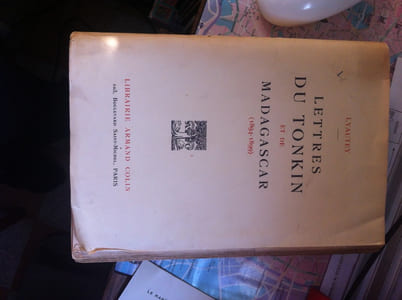 Lettres du Tonkin et de Madagascar 1894-1899. 4e edition