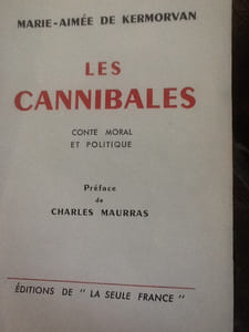 les cannibales conte moral et politique preface de charles maurras