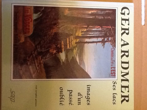 gerardmer ses lacs images d un passe oublie. gerardmer
