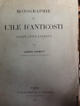monographie de l'île d'Anticosti (Golfe Saint-Laurent).
SCHMITT, Joseph
Edité par Plon-nourrit 1904. schmitt joseph