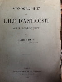 monographie de l'île d'Anticosti (Golfe Saint-Laurent).
SCHMITT, Joseph
Edité par Plon-nourrit 1904