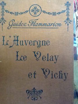 L'Auvergne, Le Velay et Vichy. Allier, Puy-de-Dôme, Cantal, Haute-Loire.
GUIDES FLAMMARION - ROUY (Sous la direction de G.). undefined