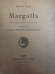 margalla episode de la conquete des gaules 
illustrations de l'imagier andhre des gachons