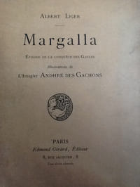 margalla episode de la conquete des gaules 
illustrations de l'imagier andhre des gachons