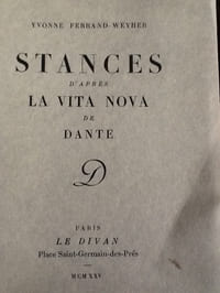 Stances d'après La vita nova de Dante
FERRAND-WEYHER Yvonne