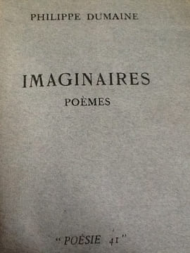 imaginaires poèmes,
DUMAINE (Philippe),
. dumaine philippe