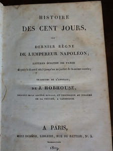 histoire des cent jours ou dernier regne de l'empereur Napoleon 