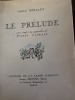 LE PRÉLUDE. Avec 25 aquarelles de Pierre Laprade
GÉRALDY, Paul
. geraldy paul illustre par pierre laprade