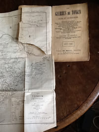 les guerres du tonkin chine & cochinchine
historique complet des embuscades combats - sieges batailles sur mer et sur terre Traite de paix Mort de l'amiral Courbet