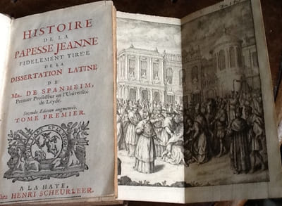 Histoire de la papesse Jeanne, 
fidèlement tirée de la dissertation latine de M. de Spanheim

