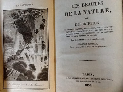 les beautes de la nature ou Description des Arbres, Plantes, Cataractes, Fontaines, Volcans, Montagnes, Mines, etc seconde edition