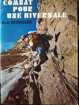 combat pour une hivernale
René Desmaison
. René Desmaison