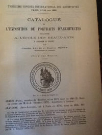 congrès International des Architectes. Troisième session tenue à Paris du 17 au 22 juin 1889. Catalogue de l'Exposition de portraits d'architectes organisee a l'ecole des beaux-arts de 1889.