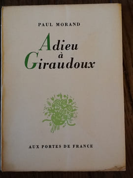 adieux a GIRAUDOUX
MORAND PAUL
. paul morand