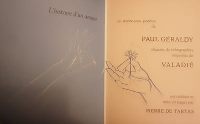 toi et moi
L'HISTOIRE D'UN AMOUR EN TRENTE-TROIS POEMES ILLUSTRES DE LITHOGRAPHIES ORIGINALES DE VALADIE.
GERALDY PAUL. (LEFEVRE PAUL, DIT. 1885-1983).
