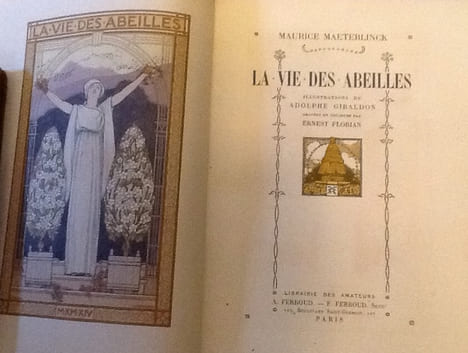 la vie des abeilles / Maurice Maeterlinck ; illustrations de Adolphe Giraldon ; gravees en couleurs par Ernest Florian
. maeterlinck maurice