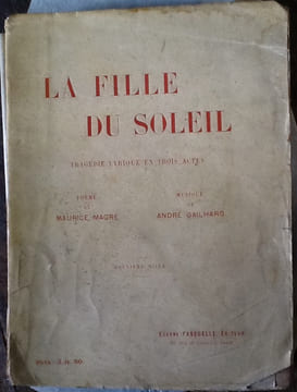 La fille du soleil.
. MAGRE MAURICE ET GAILHARD ANDRÉ