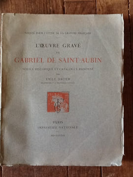 L'oeuvre gravé de Gabriel de Saint-Aubin, Notice historique et catalogue raisonné.
Dacier, Emile
. Dacier, Emile
