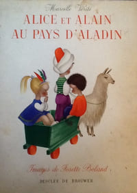 Alice et Alain au pays d'Aladin. Paris, Desclée de Brouwer, 1952