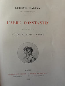 L'ABBE CONSTANTIN.
HALEVY Ludovic
Edité par Calmann-Lévy/ Boussod, Valadon et Cie,, 1888