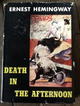 death in the afternoon. ernest hemingway