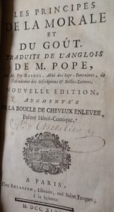 Les principes de la morale et du gout, traduit de l'anglais de M. Pope.
Pope Alexander, du Resnel, de Crousaz
nouvelle edition augmentee de la boucle de cheveux enlevee
Poeme heroi-comique
