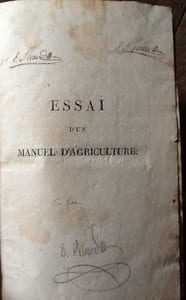 DE VILLENEUVE (Comte Louis)
Essai d'un manuel d'Agriculture ou Exposition du système de culture suivi pendant 19 ans dans le Domaine d'Hauterive commune de Castres, département du Tarn.