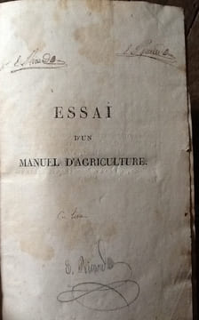 DE VILLENEUVE (Comte Louis)
Essai d'un manuel d'Agriculture ou Exposition du système de culture suivi pendant 19 ans dans le Domaine d'Hauterive ...
