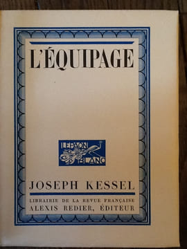 JOSEPH KESSEL
L'Equipage. JOSEPH KESSEL
