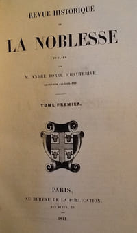 Revue historique de la noblesse. Tome premier.