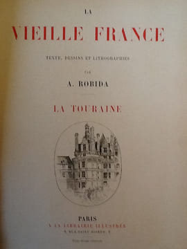 la vieille france la touraine. robida