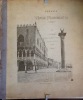 Venezia. Venise Monumentale.
A. Guérinet, Editeur des Musées Nationaux . a. guerinet