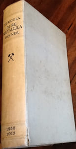 georgius agricola de re metallica 
translated from the first latin edition of 1556 
