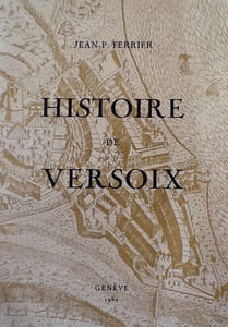FERRIER JEAN -P.
HISTOIRE DE LA COMMUNE DE VERSOIX - DES ORIGINES A NOS JOURS.