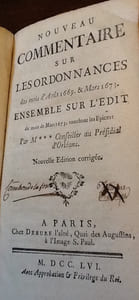 Nouveau commentaire sur les ordonnances des mois d'août 1669 et Mars 1673 touchant les épices. Suivi de Nouveau commentaire sur l'ordonnance du commerce de Mars 1673
Nouvelle edition corrigée