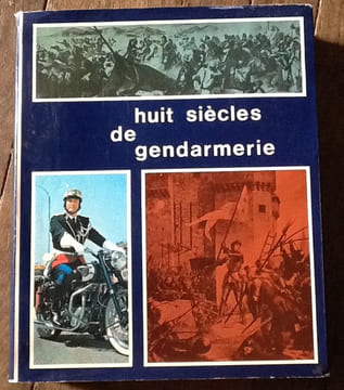 huit siecles de gendarmerie
8 siecles de gendarmerie. collectif