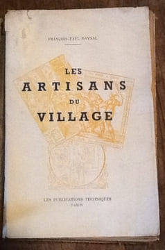 LES ARTISANS DU VILLAGE. 
LE BUCHERON. LES SCIEURS DE LONG. LE CHARBONNIER. LE SABOTIER. LE MENUISIER. LE TOURNEUR. LE FORGERON. LES COUTELIERS DE ...
