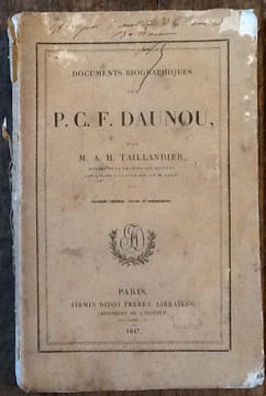 Documents biographiques sur P. C. F. Daunou. Seconde édition, revue et augmentée.
. TAILLANDIER (Alphonse-Honoré)