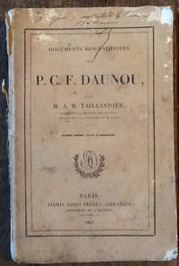 Documents biographiques sur P. C. F. Daunou. Seconde édition, revue et augmentée.
