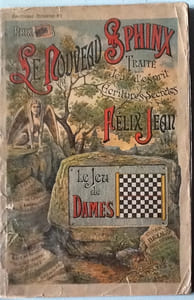 Le Nouveau sphinx, traité des jeux d'esprit et des écritures secretes, premier volume, traité du jeu de dames
