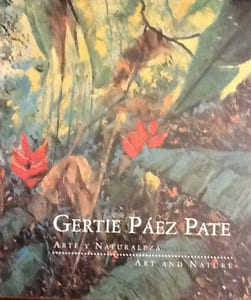 Gertie Paez Pate, arte y Naturaleza, Art and Nature
