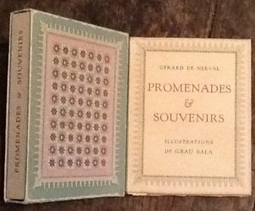 Promenades et Souvenirs de Nerval : La Butte Montmartre - Le château de Saint-Germain - Une société chantante Juvenilia - Premières années - Héloïse - Voyage au Nord - Chantilly / Illustrations en couleurs par Grau Sala