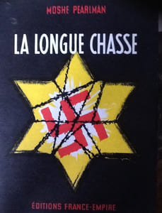  La Longue Chasse. ("The Capture of Adolf Eichmann").
