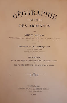 GEOGRAPHIE ILLUSTREE DES ARDENNES. MEYRAC Albert