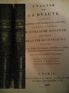 Analyse de la beauté en 2 volumes en français destinée à fixer les idées vagues qu'on a du gout; traduite de l'anglais de Guillaume Hogarth ; précédée ...